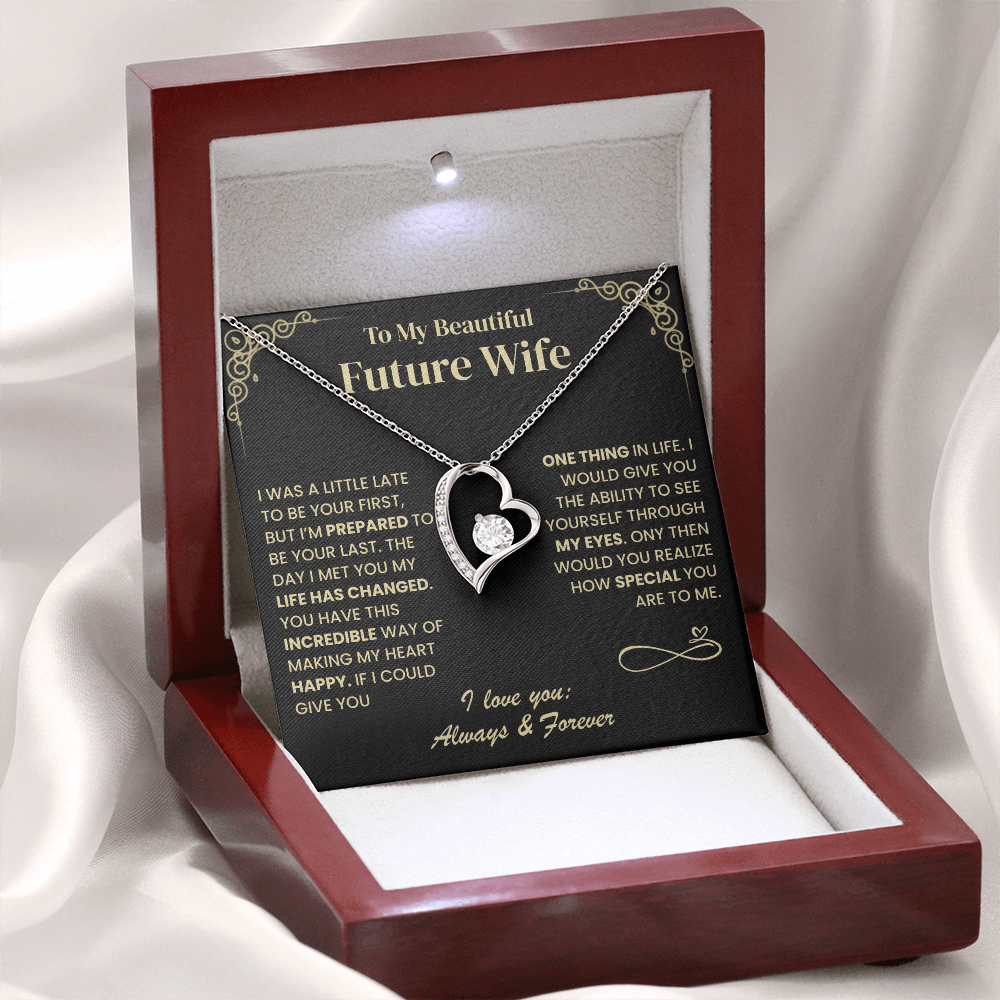 I'm Prepared To Be Your Last, Forever Love Necklace