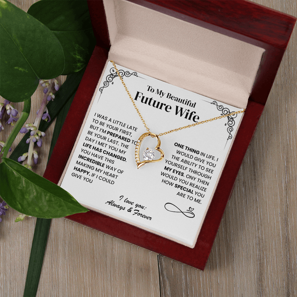 All I Want Is To Be Your Last, Forever Love Necklace
