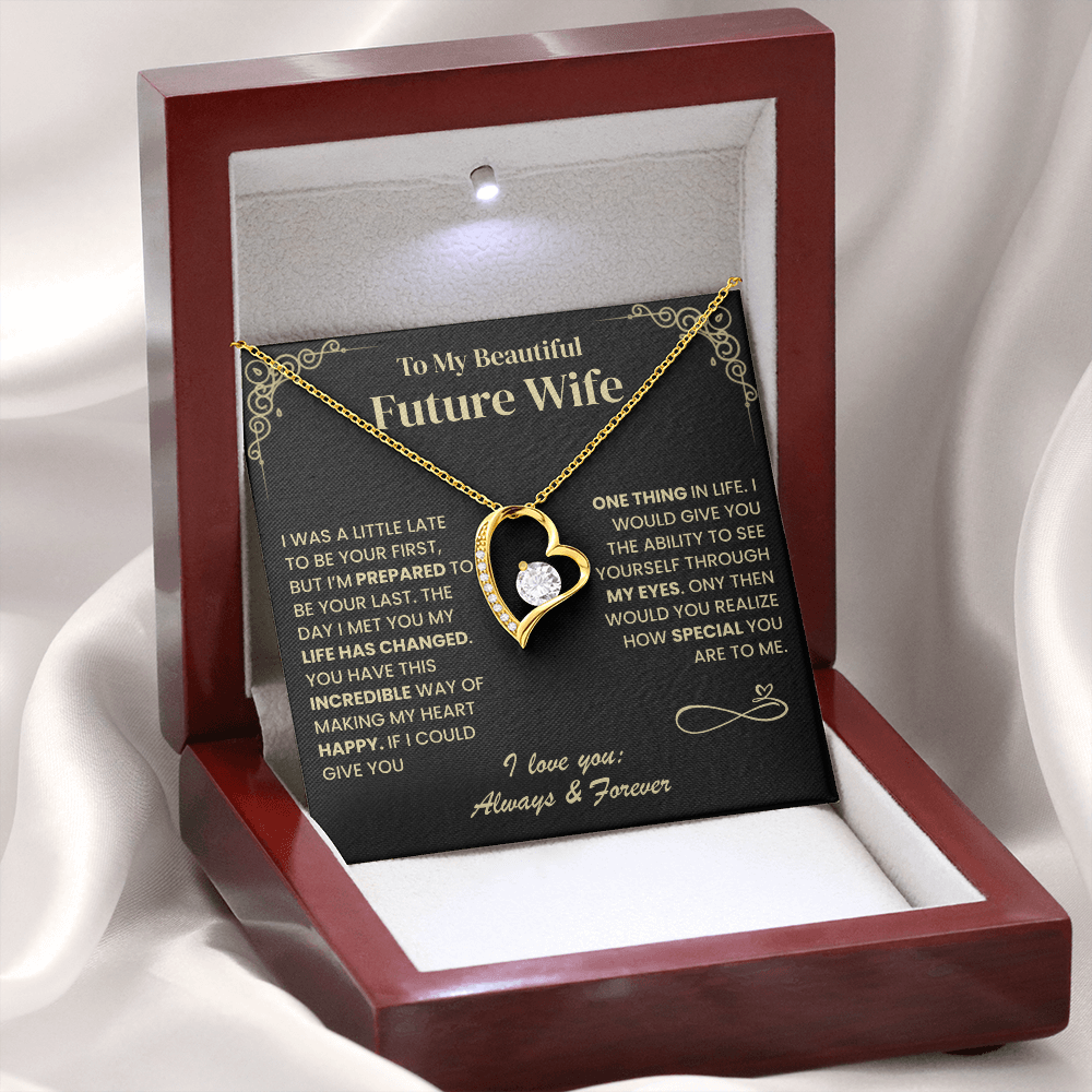 I'm Prepared To Be Your Last, Forever Love Necklace
