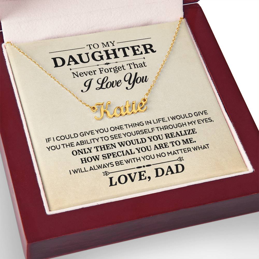 If I Could Give You One Thing In Life, Signiture Name Necklace