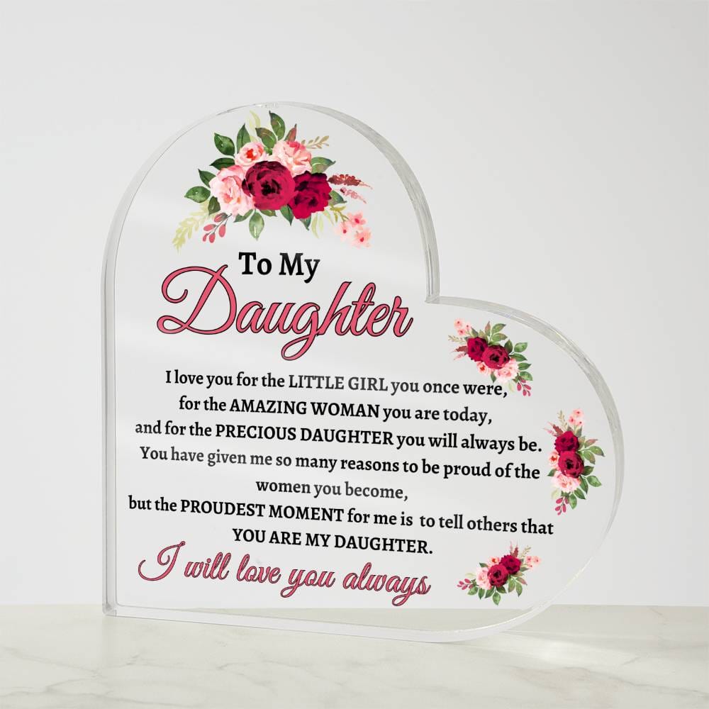 To My Daughter, Proudest Moments, Acrylic Heart Plaque