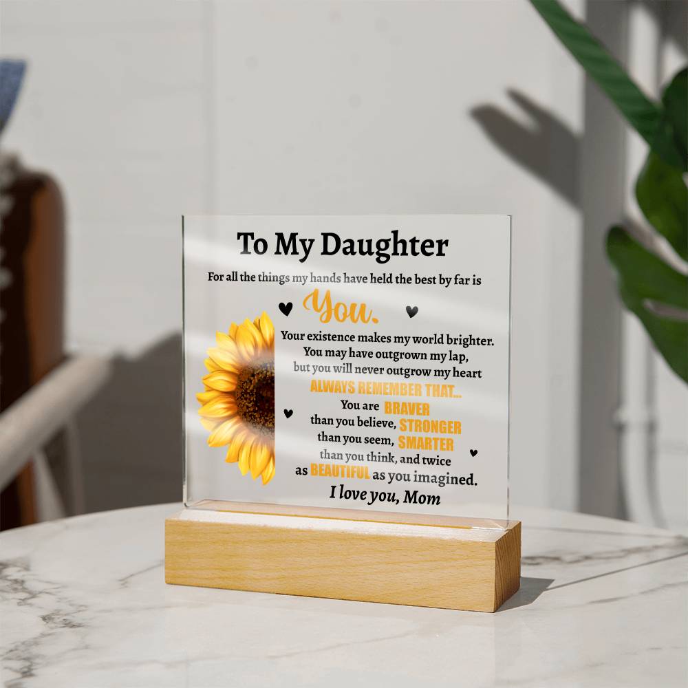 Sunflower To My Daughter, Square Acrylic Plaque
