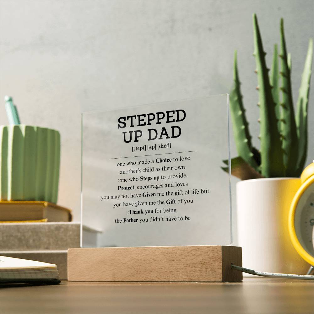 Stepped Up Dad, Acrylic Square Plaque