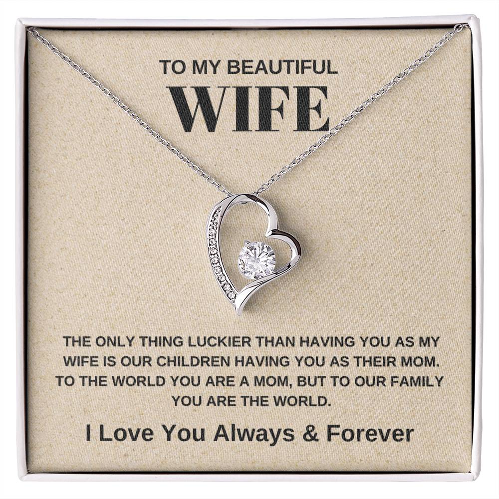 Forever Love Necklace, To Us You Are The World