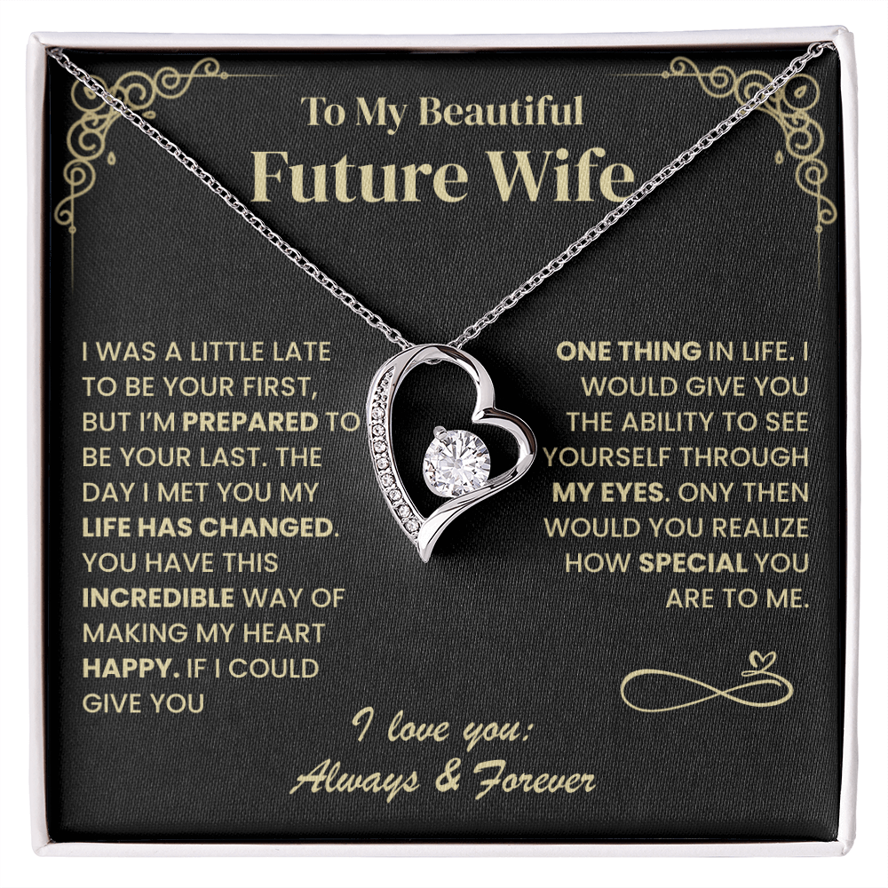 I'm Prepared To Be Your Last, Forever Love Necklace