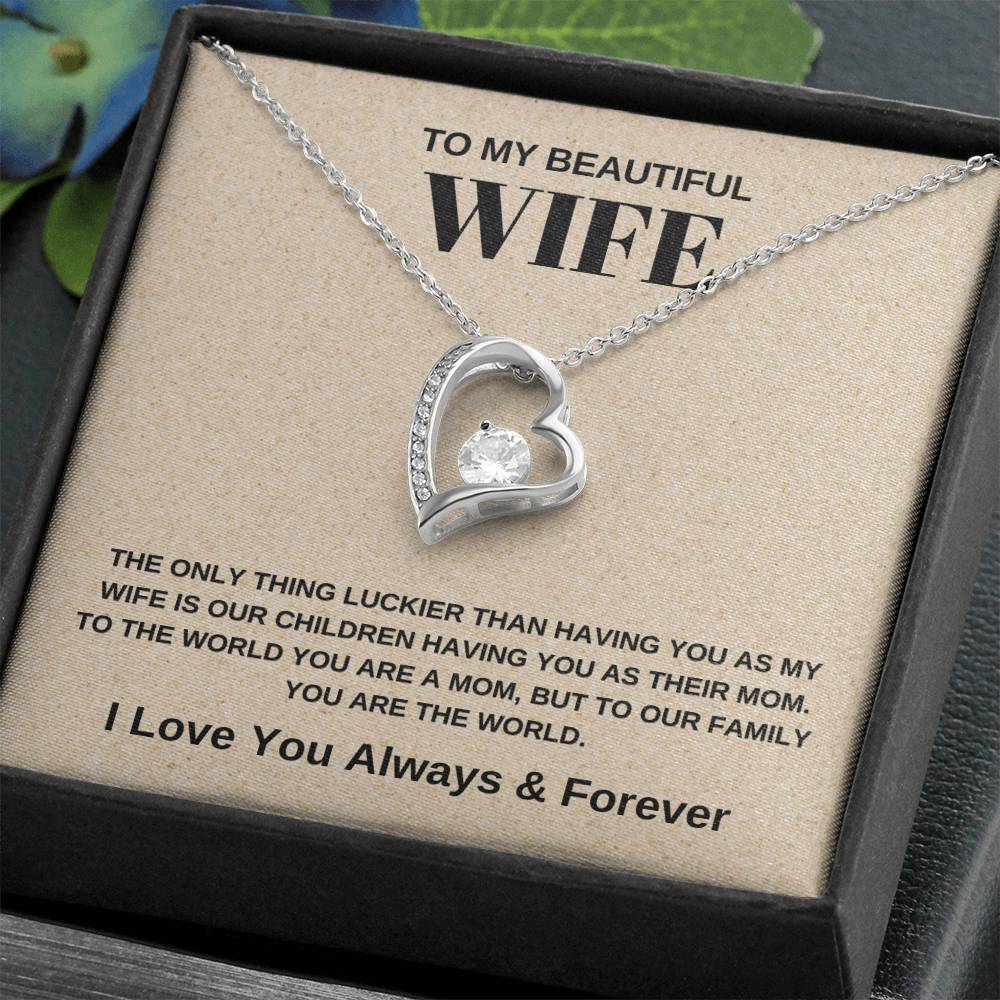 Forever Love Necklace, To Us You Are The World