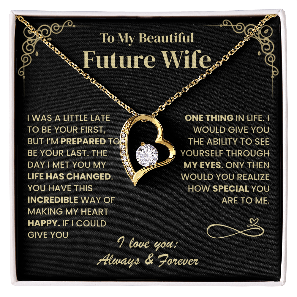 I'm Prepared To Be Your Last, Forever Love Necklace
