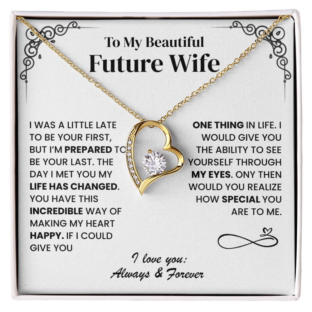 All I Want Is To Be Your Last, Forever Love Necklace