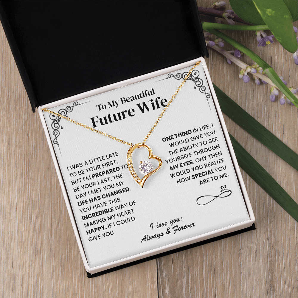 All I Want Is To Be Your Last, Forever Love Necklace