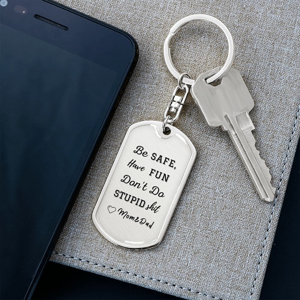 Be Safe, Dog Tag Keychain