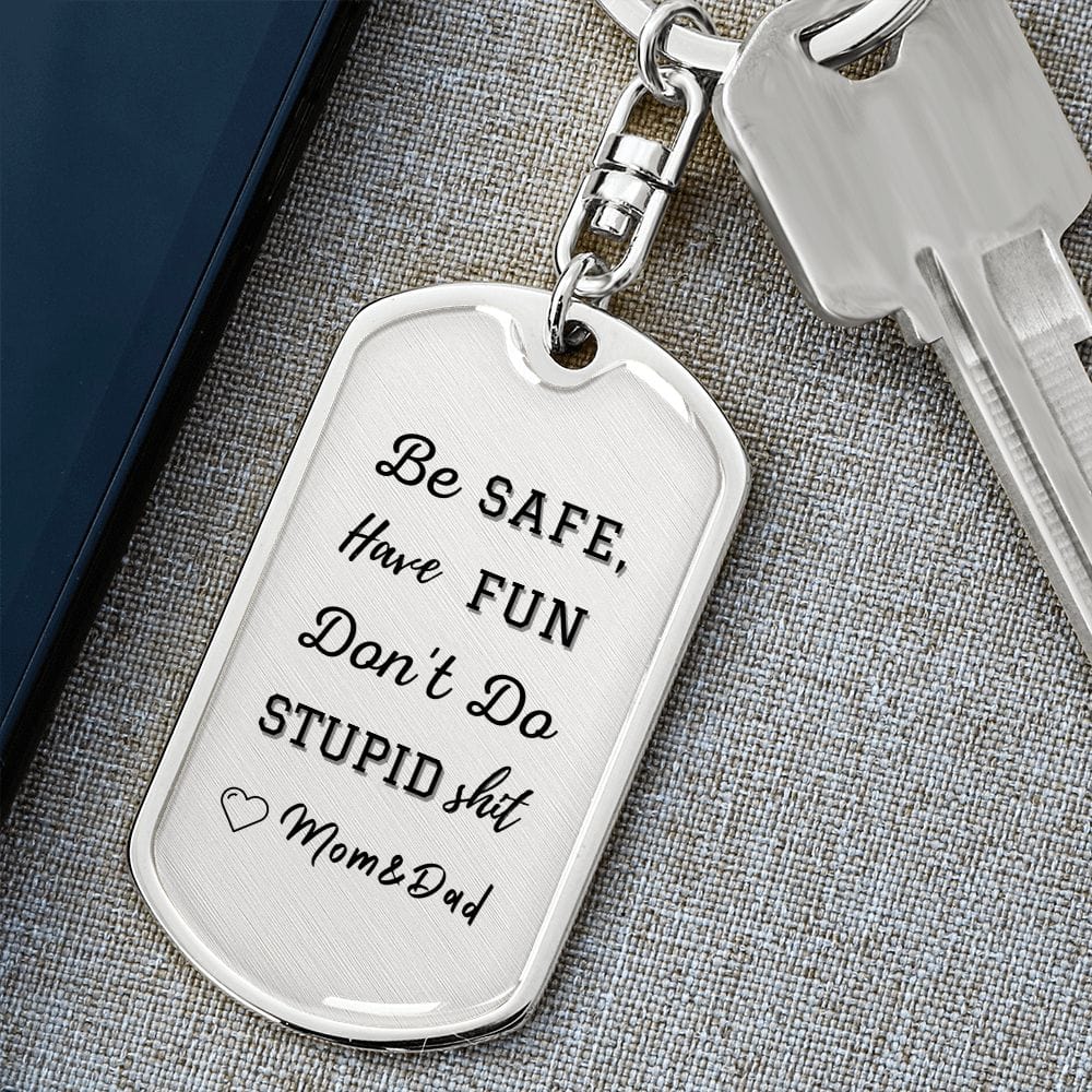 Be Safe, Dog Tag Keychain
