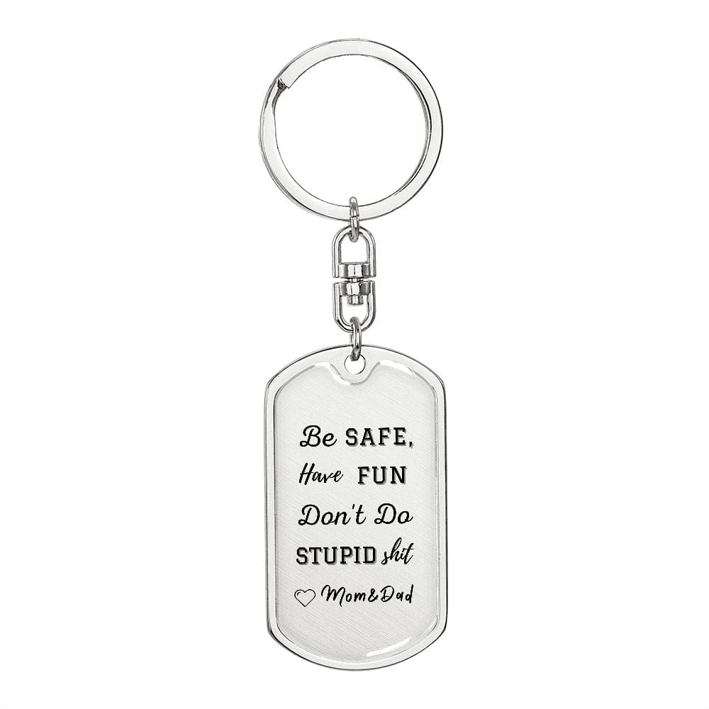 Be Safe, Dog Tag Keychain