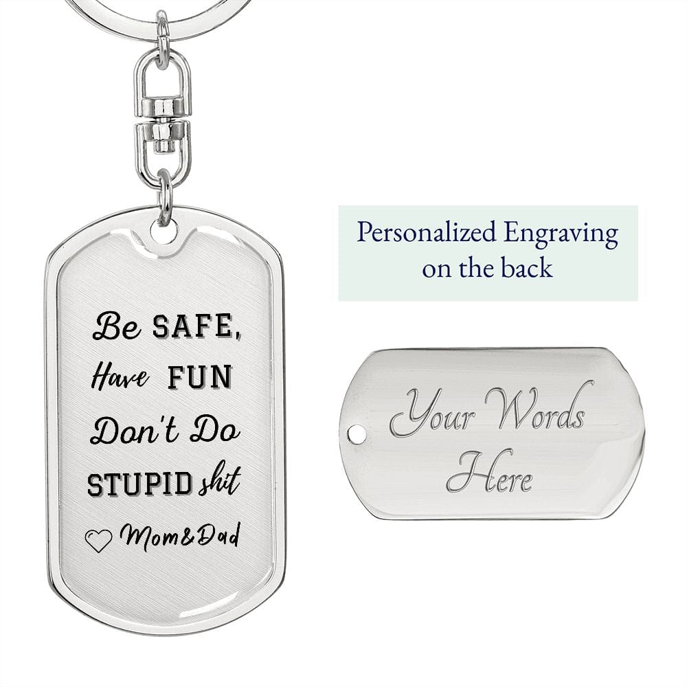 Be Safe, Dog Tag Keychain