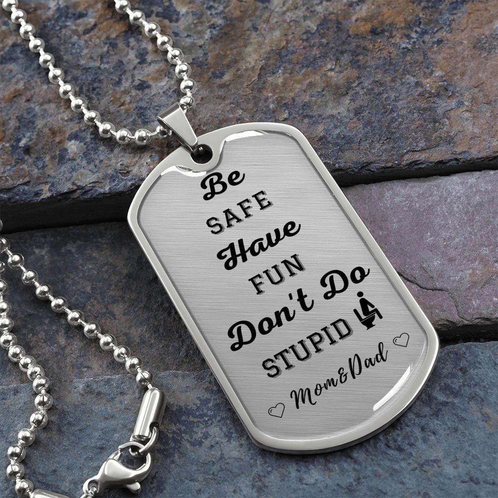Be Safe, Dog Tag Necklace 1