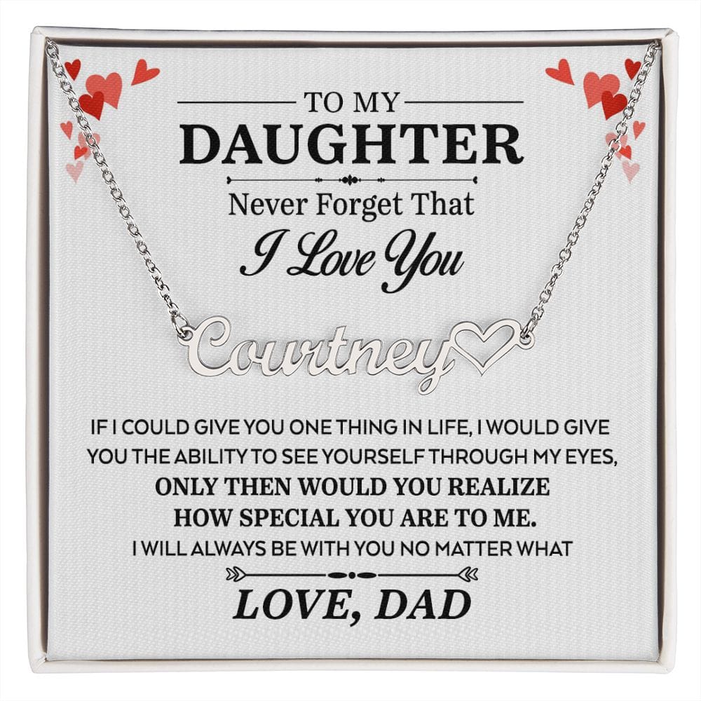 Never Forget That I Love You, Heart Name Necklace