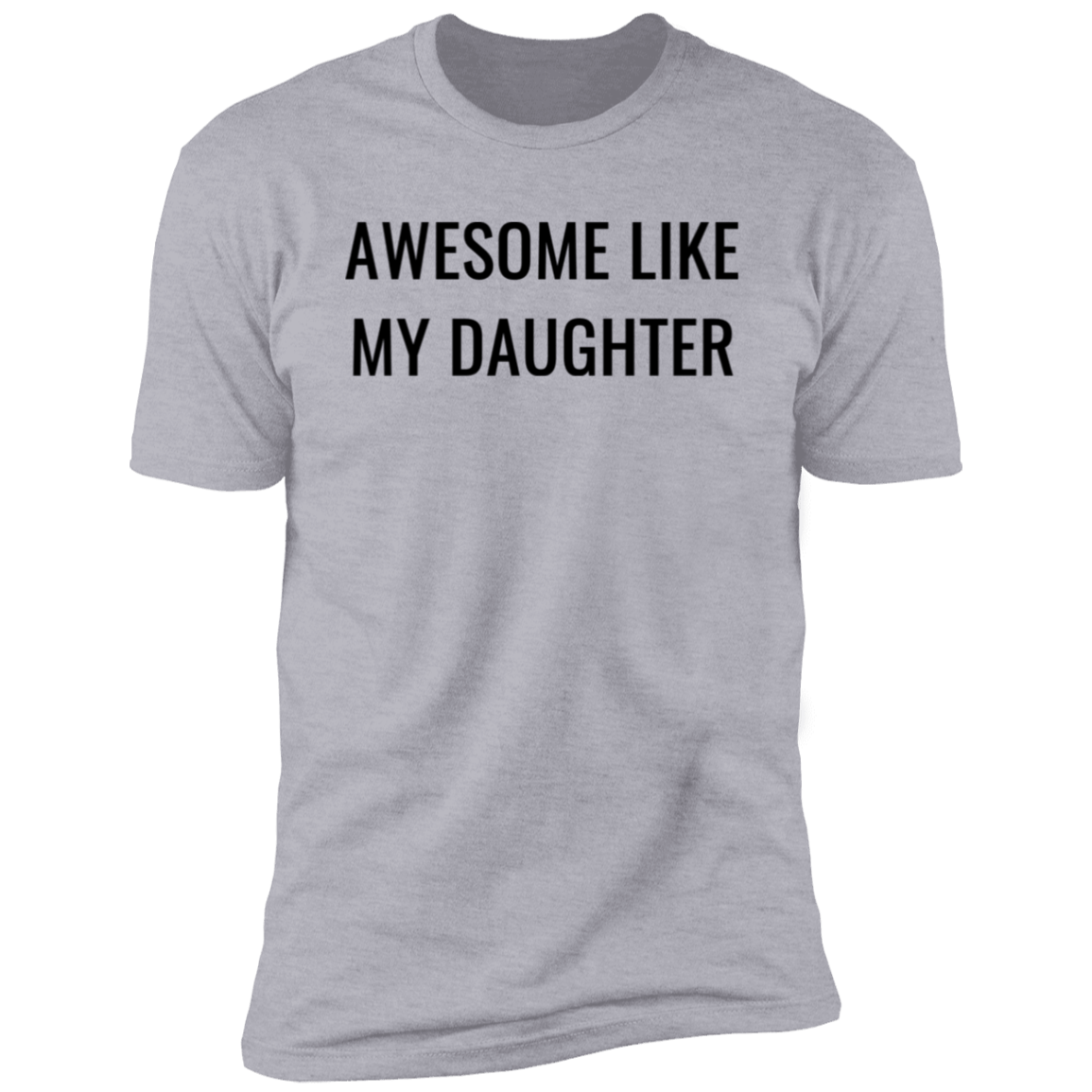 Awesome Like My Daughter, Premium Short Sleeve T-Shirt