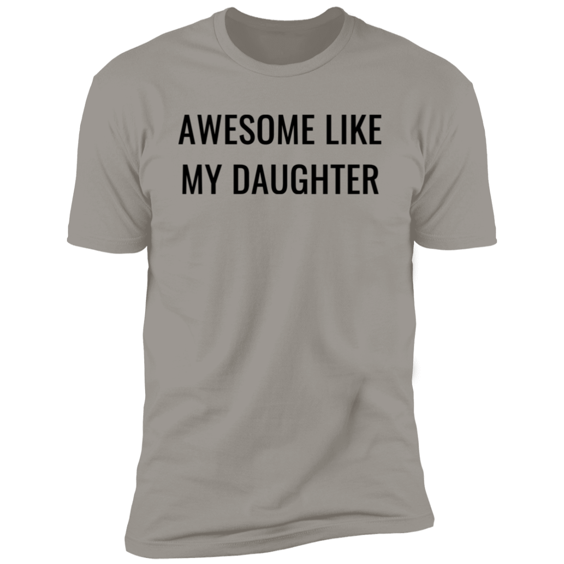 Awesome Like My Daughter, Premium Short Sleeve T-Shirt