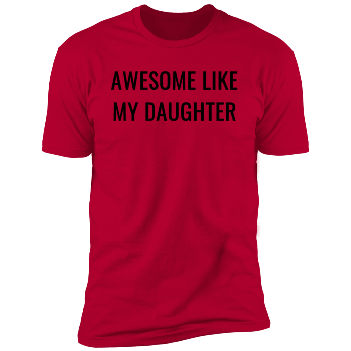 Awesome Like My Daughter, Premium Short Sleeve T-Shirt