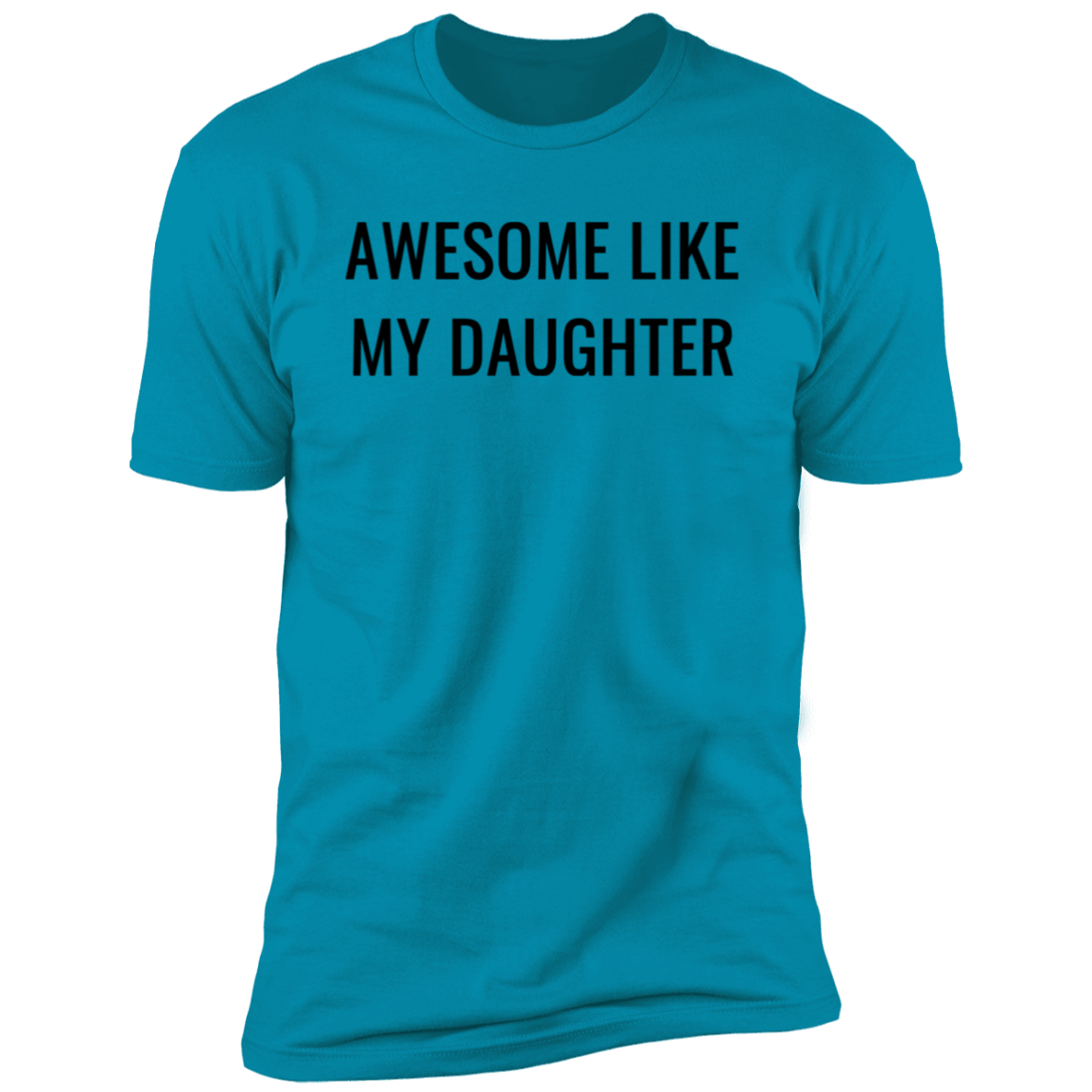 Awesome Like My Daughter, Premium Short Sleeve T-Shirt