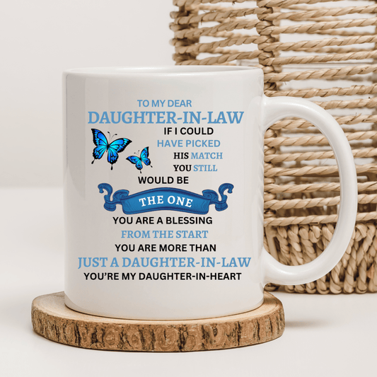 To My Dear Daughter-In-Law, 11oz White Mug