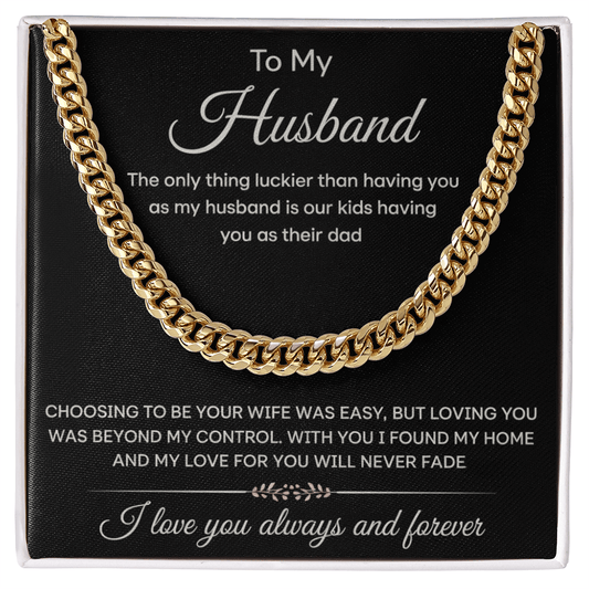 My Love For You Will Never Fade Away,  Cuban Link Chain