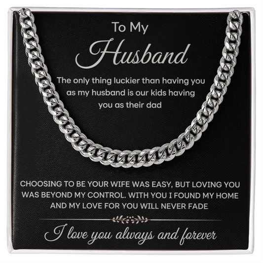 My Love For You Will Never Fade Away,  Cuban Link Chain