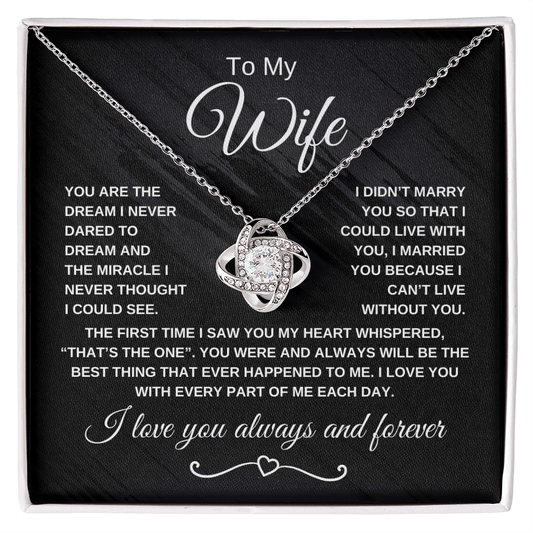 Love Knot Necklace, You Are The Dream I Never Dared To Dream