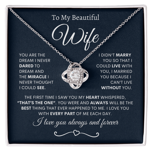 Love Knot Necklace, You Are The Dream I Never Dared