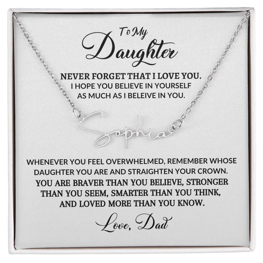 Never Forget That I Love You, Signature Personalize Name Necklace