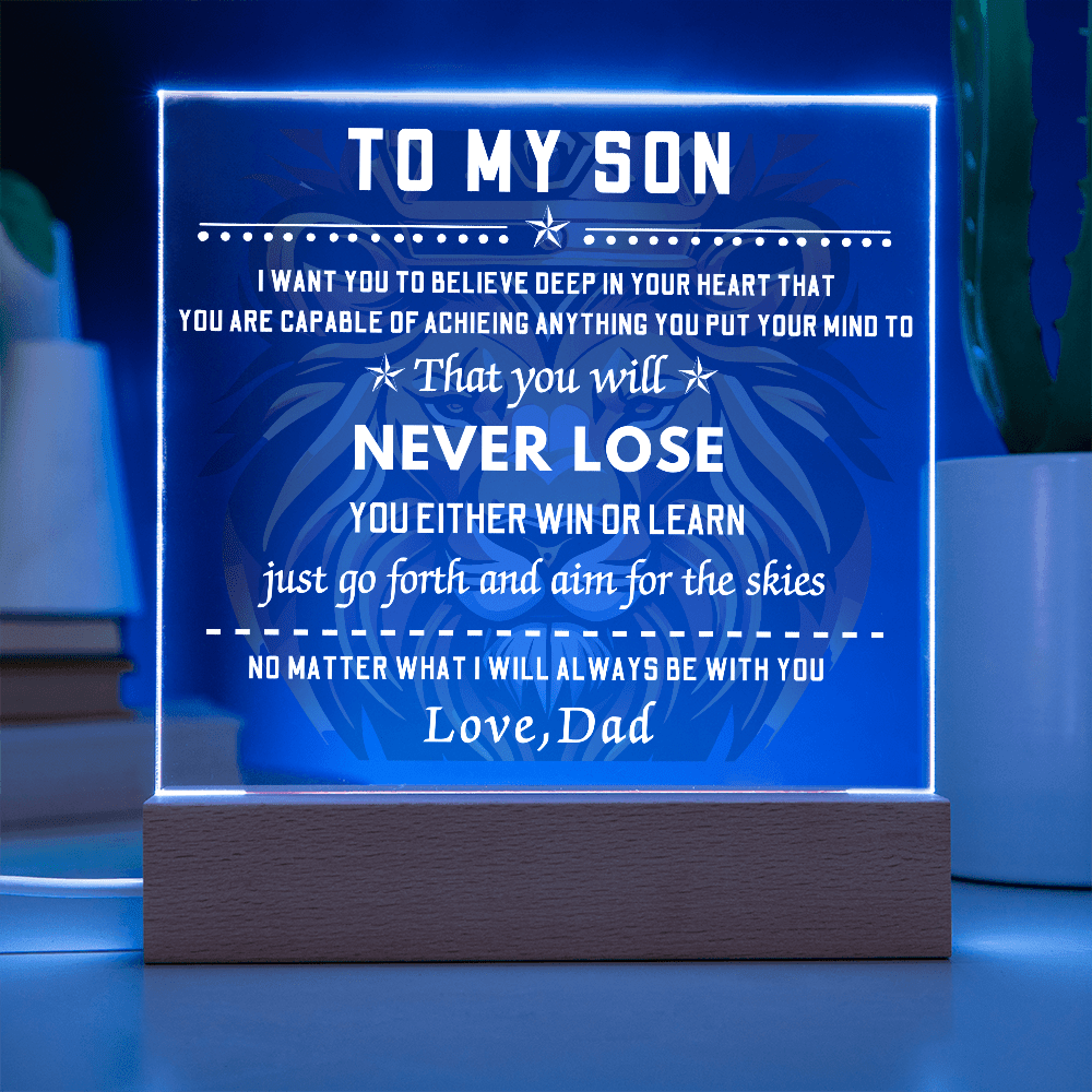 Square LED Acrylic Plaque, To My Son, You Will Never Lose