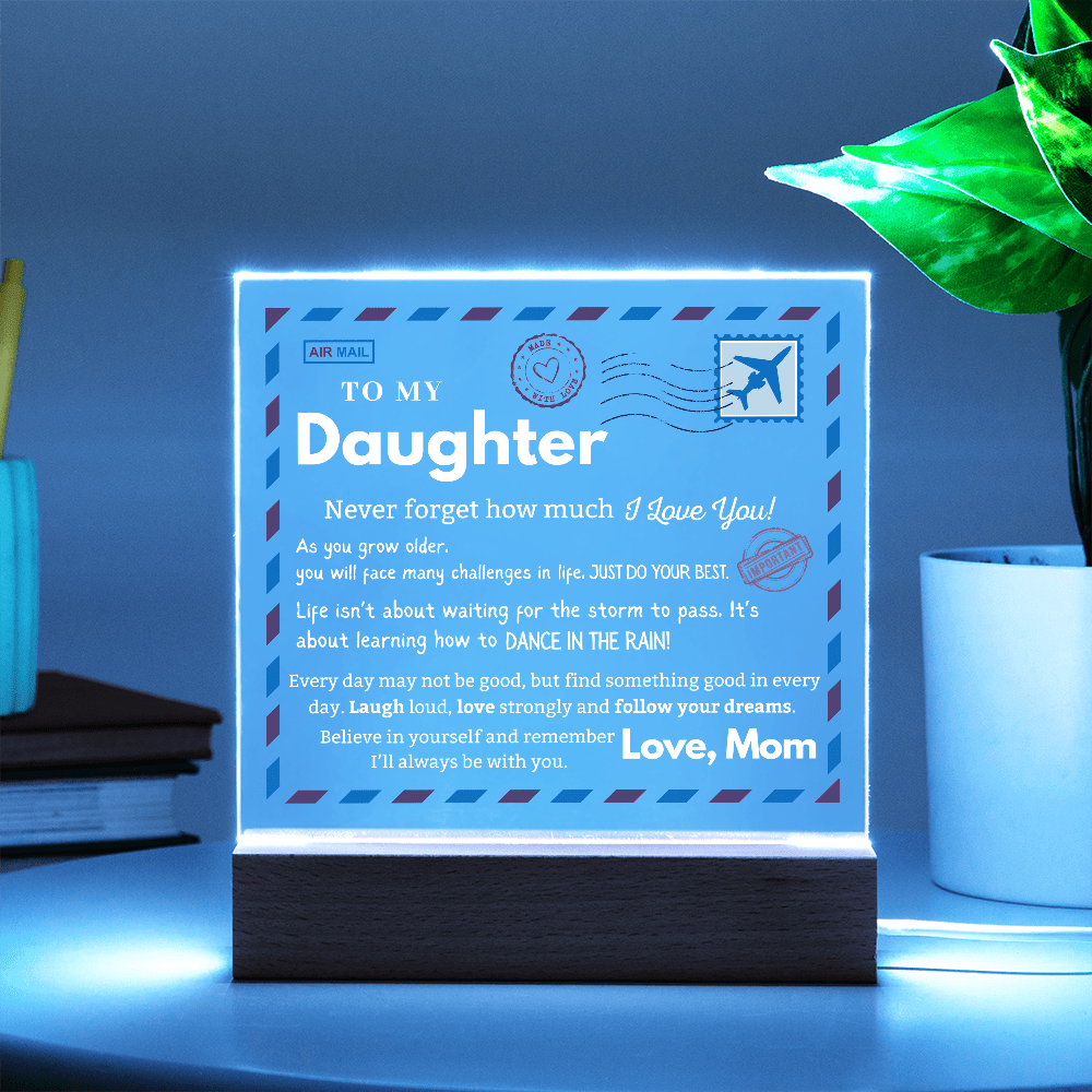 Square LED Acrylic Plaque, To My Daughter, Post Card