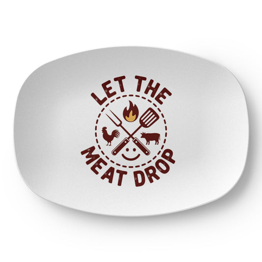Let The Meat Drop, Barbecue Serving Platter