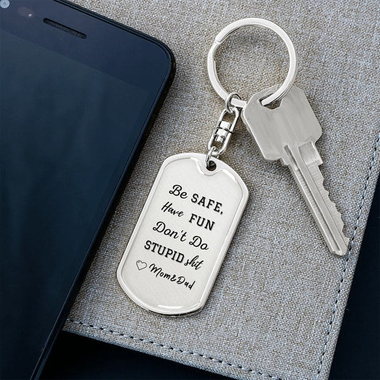 Be Safe, Dog Tag Keychain