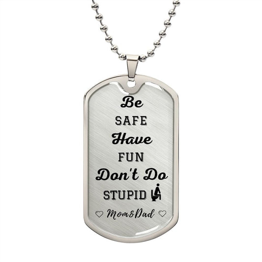 Be Safe, Dog Tag Necklace 1