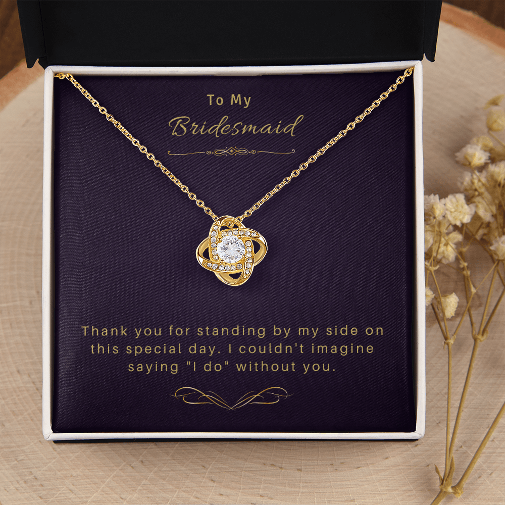 To My Bridesmaid - Love Knot Necklace 13