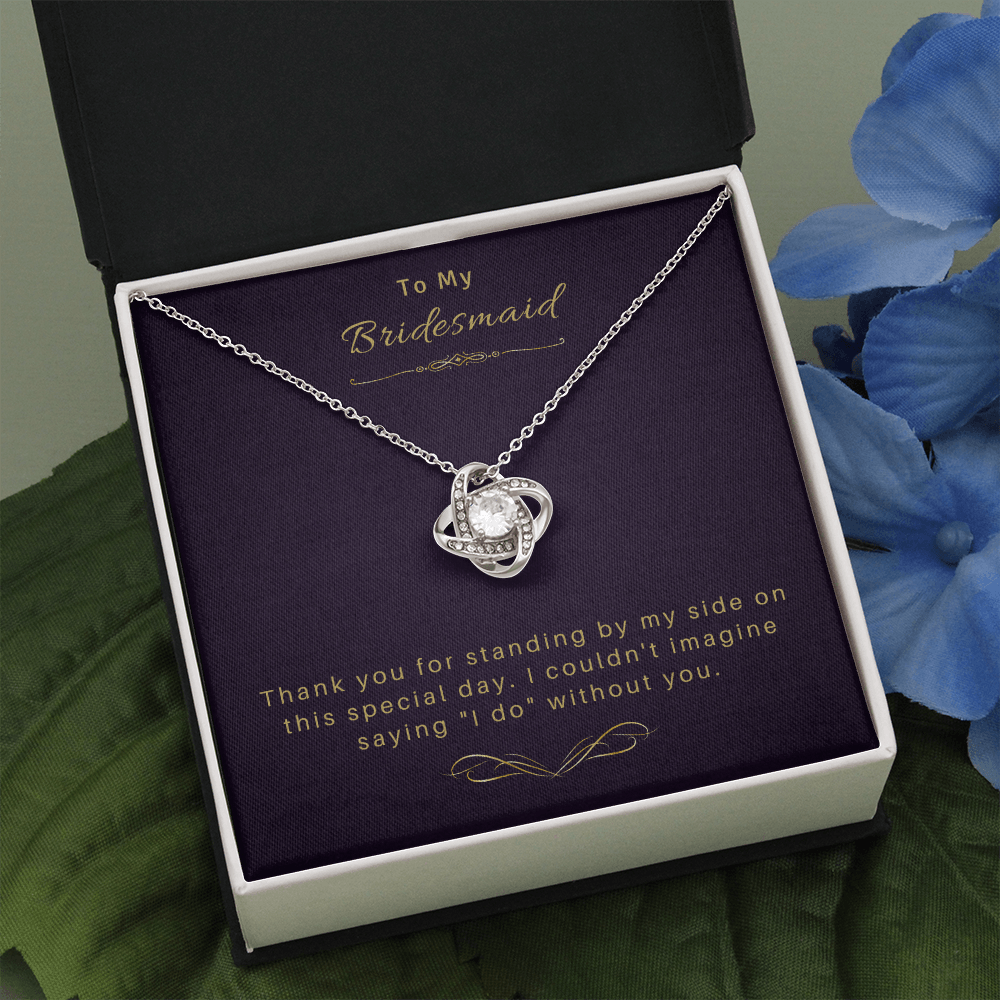 To My Bridesmaid - Love Knot Necklace 13
