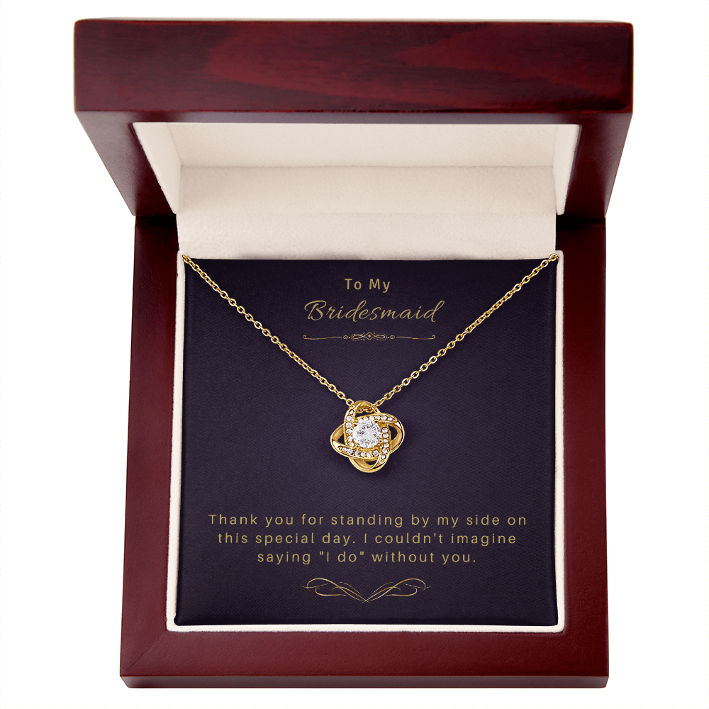 To My Bridesmaid - Love Knot Necklace 13