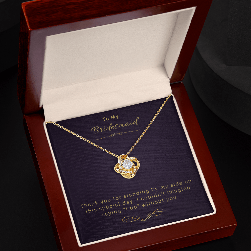 To My Bridesmaid - Love Knot Necklace 13