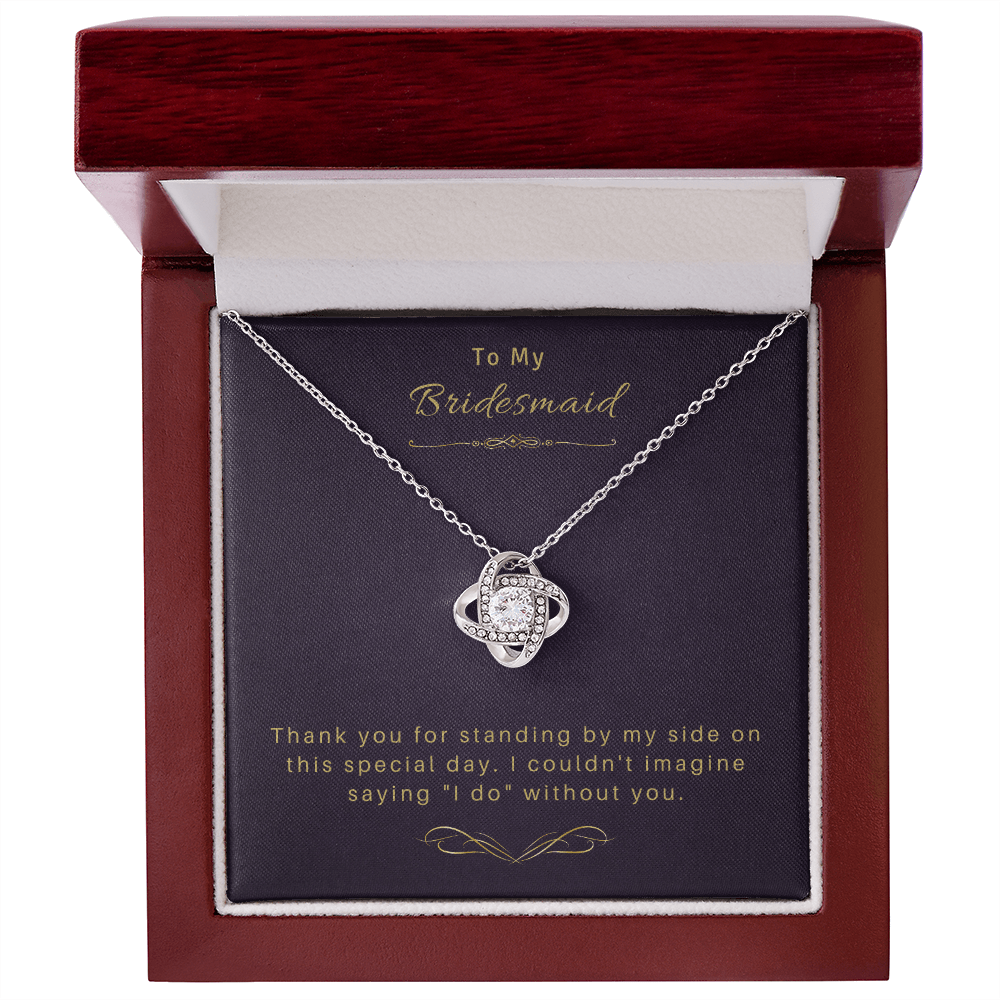 To My Bridesmaid - Love Knot Necklace 13